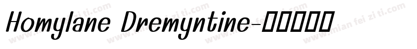 Homylane Dremyntine字体转换